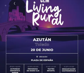 Azután (Toledo) acogerá el Festival Living Rural Castilla-La Mancha el próximo sábado 20 de junio